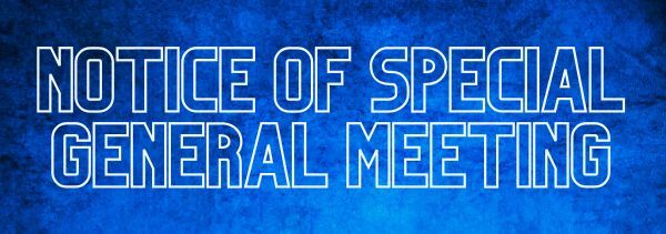 Notice of Special General Meeting