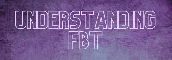 Understanding FBT