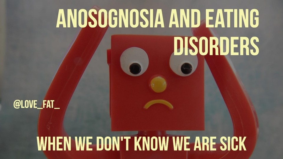 Anosognosia and Eating Disorders