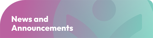 NEWS AND ANNOUNCEMENTS